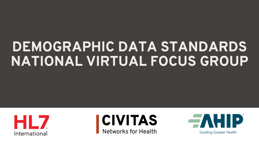 AHIP and HL7 | Demographic Data Standards National Virtual Focus Group ...
